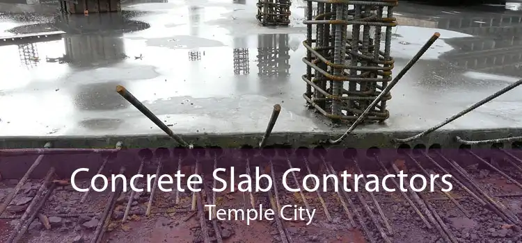 Concrete Slab Contractors Temple City