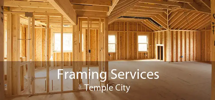 Framing Services Temple City